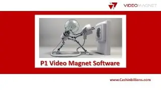 P1 Video Magnet Software | P1 Video Magnet | P1 Content Magnet