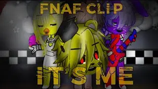 FNAF Gacha Life clip IT'S ME