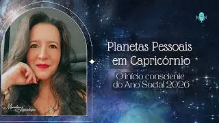O cotidiano e os Planetas Pessoais em Capric&oacute;rnio: o in&iacute;cio ano Social 2026 | Drops C&oacute;smico #60