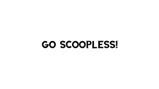 GO SCOOPLESS  | Steadfast Nutrition