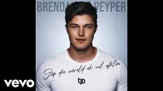 Brendan Peyper - Stop die w&ecirc;reld ek wil afklim (Official Audio)