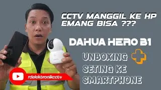 CCTV WIRELLES DAHUA HERO B1 | KAMERA CCTV H3B | UNBOXING DAN SETING KE SMARTPHONE