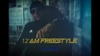 M-LANE - 12 AM Freestyle (prod. DanyBeatZ) #DrillMati