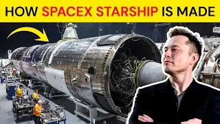 Inside the SpaceX Starship Factory | How Elon Musk Builds the Next-Gen Rocket