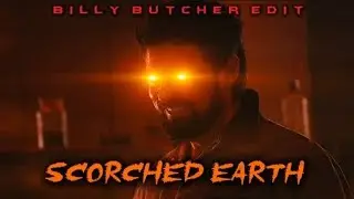Scorched Earth | Billy Butcher