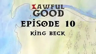 Episode 10 - King Beck