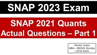 SNAP 2023 Exam: SNAP 2021 Actual Quants Questions - Part -1 || Mission: SIBM, Pune