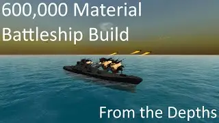 Battleship Build | From the Depths