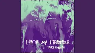 Flow My Firetear