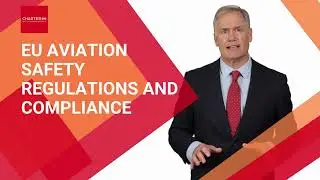 EU Aviation Safety Regulations and Compliance