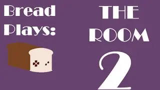 Bread Plays: The Room (You're tearing me apart 2)