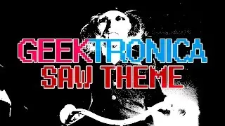 Saw // Hello Zepp [Geektronica Synth Cover]