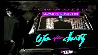 BIGGIE x BONE THUGS N HARMONY - NOTORIOUS THUGS SLOWED N CHOPPED DJ 290
