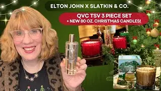 Elton John x Slatkin & Co. Набор из 3 предметов QVC TSV + новые рождественские свечи на 80 унций!