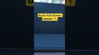 Your Acura Can Do THIS Now 😳 Full Screen Update!
