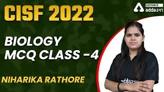 CISF 2022 | CISF Science | Biology Most Expected Questions #4