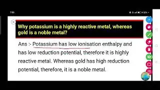 Why potassium is a highly reactive metal, whereas gold is a noble metal?