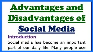 Advantages and Disadvantages of Social Media Essay Writing in English 260 Words