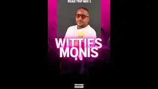 Witties n Monis- Road Trip Mix 1-Deep Soulful House-House Mix 2024