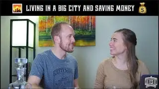 Living in a Big City and Saving Money