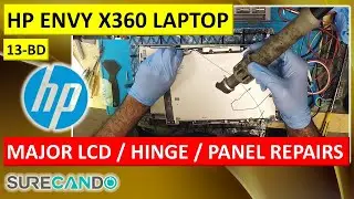 Complete HP Envy x360 Display Repair - LCD Screen, Hinge & Panel Replacement Nightmare 13-BD