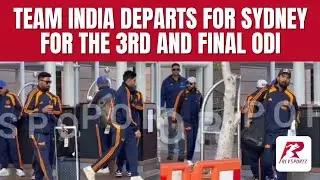 Team India departs for Sydney for the 3rd and final ODI.