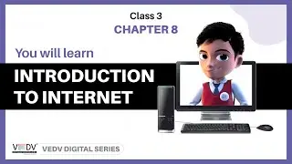 INTRODUCTION TO INTERNET - class 3 chapter 8 (English)