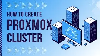 How to create Cluster on Proxmox quickly?