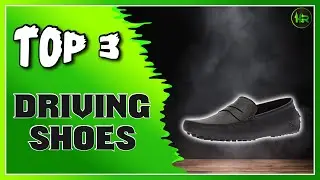 Best Driving Shoes for Men to Wear on the Road