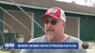 Neighbors Express Concern Over Poultry Processing Plant in Ohio