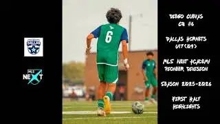 Diego Cuevas - Dallas Hornets U17 - MLS Next Academy - Season 25-26  First Half Highlights