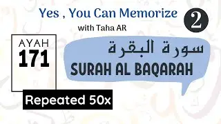 2 Surah Al Baqarah Verse 171 | Repeated 50x | Memorization Series