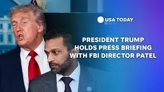 Watch live: Trump holds news briefing with FBI Director Patel