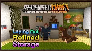Deceasedcraft v5.10.14 Beta(Ep.25)Setting Up Refined Storage