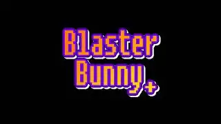 Blaster Bunny + v2 Trailer