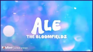 The Bloomfields - Ale | Lyric Video