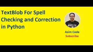 TextBlob For Spell Checking and Correction in Python