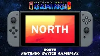 North | Nintendo Switch Gameplay