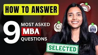 Top Answers to 9 MBA Interview questions ➤ With Frameworks & templates | Questions You Must Prepare