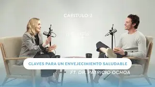 CLAVES PARA UN ENVEJECIMIENTO SALUDABLE 💪 Ep.2 Wellness Wave 🧘 Ft. Patricio Ochoa