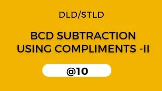 #10 BCD SUBTRACTION USING COMPLIMENTS 2