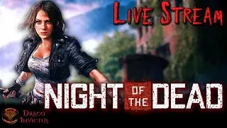Night of The Dead: The Three Amigos (Multiplayer with Baron Tormunda and BaconsTV)
