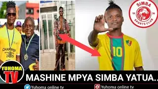 Usajili! MASHINE MPYA YA SIMBA INAYOSUBIRI KUTAMBULISHWA HII HAPA,,/TAYARI AMESHATUA TANZANIA..