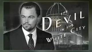 The Devil In The White City