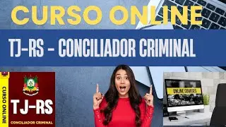 Curso TJ-RS - Conciliador Criminal