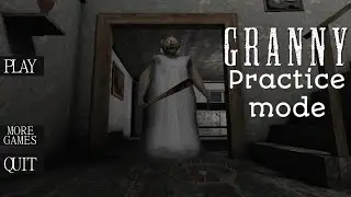 Granny chapter 1 practice mode car escape full gameplay 