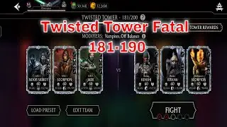 Twisted Tower Fatal 181-190 | MKMOBILE Update 5.4!