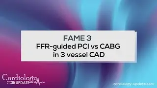 FAME 3 trial: FFR-guided PCI vs CABG