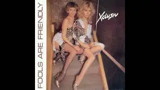 Xclusiv - Fools Are Friendly (1982)
