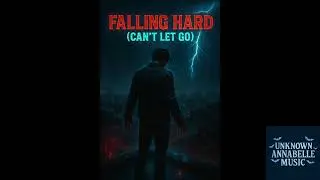Falling Hard by UNKNOWN ANNABELLE and Ai Josiah 